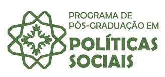 Programa de Pós-Graduação em Políticas Sociais